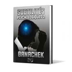LIVRE SUBTILITES PSYCHOLOGIQUES 2 BANACHEK