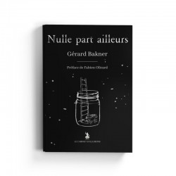 Livre Nulle part ailleurs Gérard Bakner